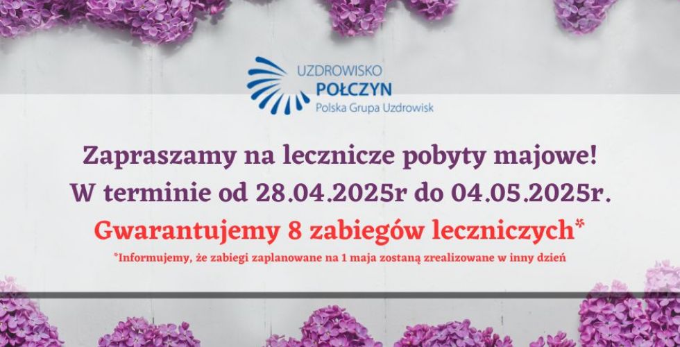 Pobyt leczniczy majowy 28.04.2025r do 04.05.2025r.